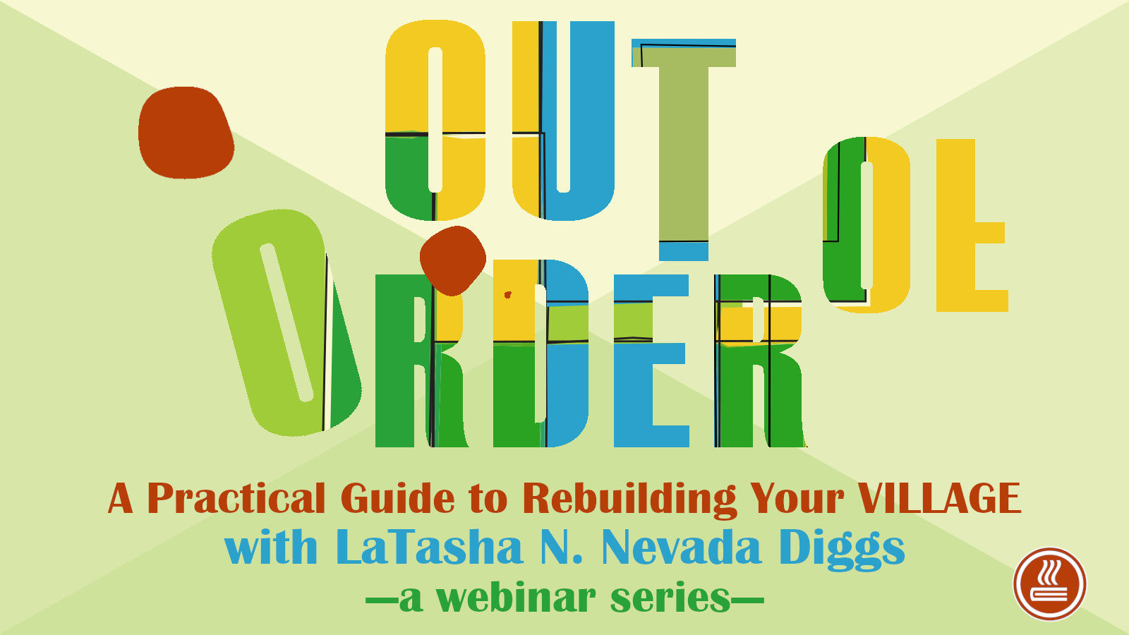 Out of Order with LaTasha N. Nevada Diggs