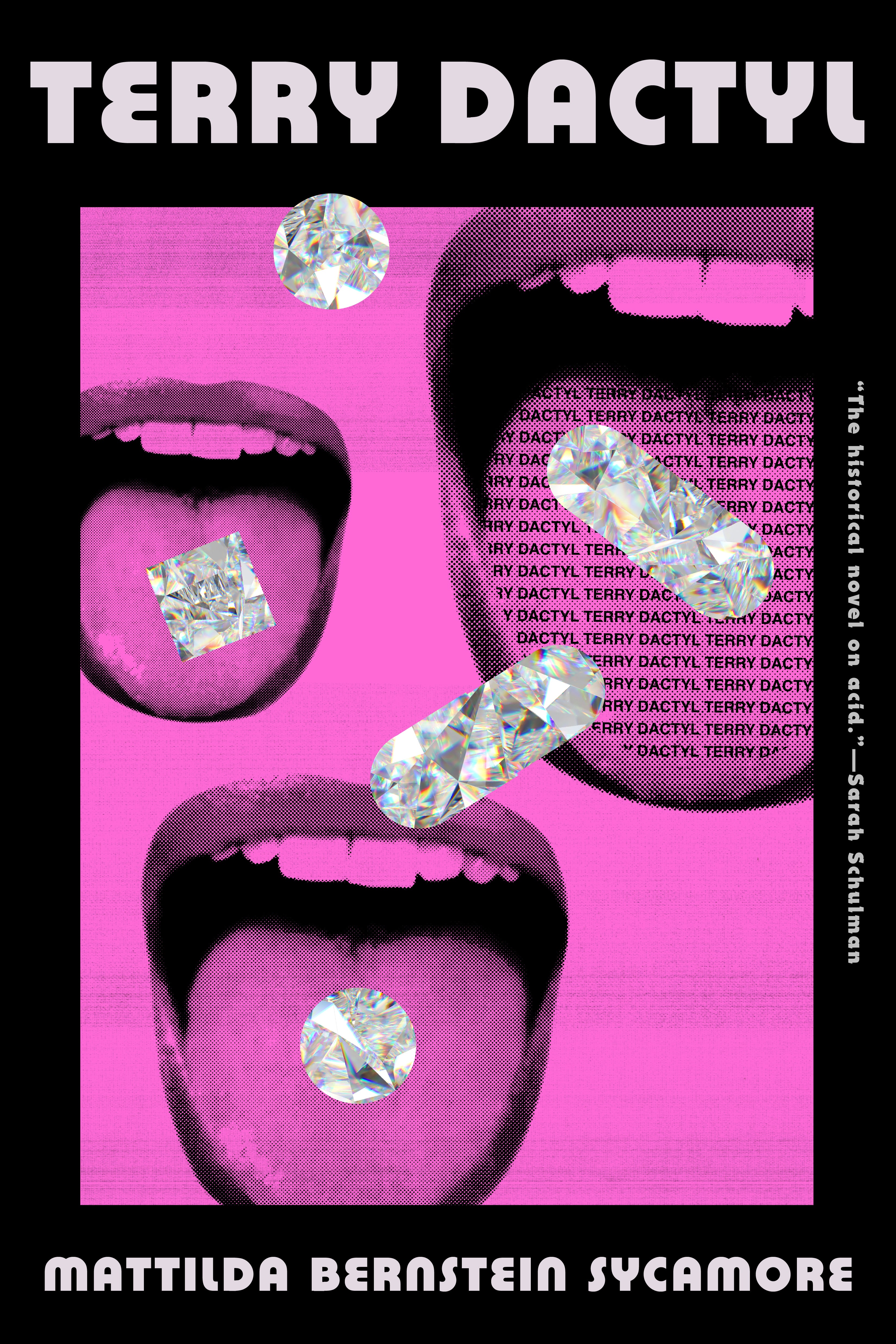 Book Cover of "Terry Dactyl" featuring open mouths with various diamonds collaged on a pi…