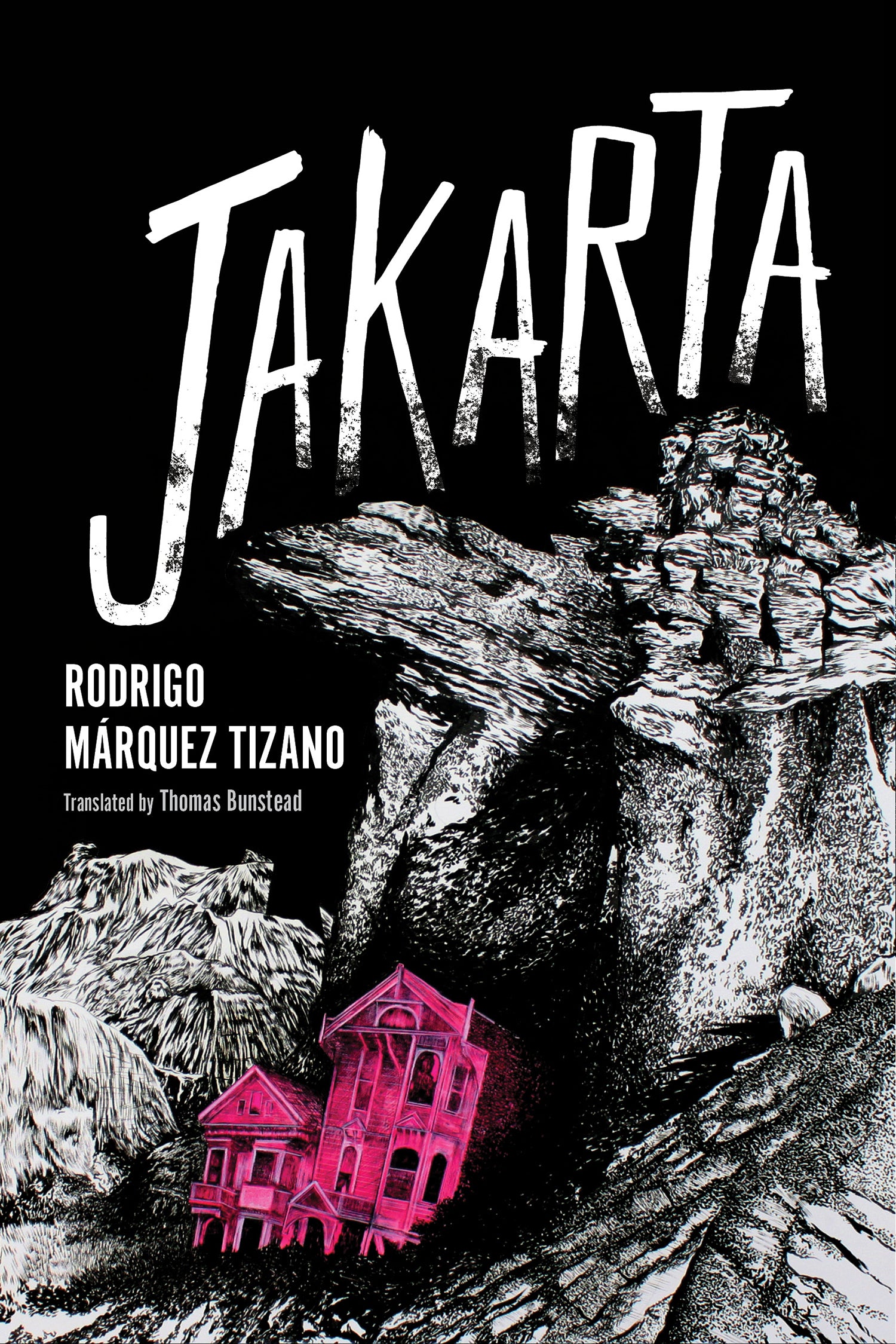 Book cover featuring back background with sketchy imagery of rocks and landscape and a pink house half buried beneath. Title and author in white text against black background intertwined with cover art