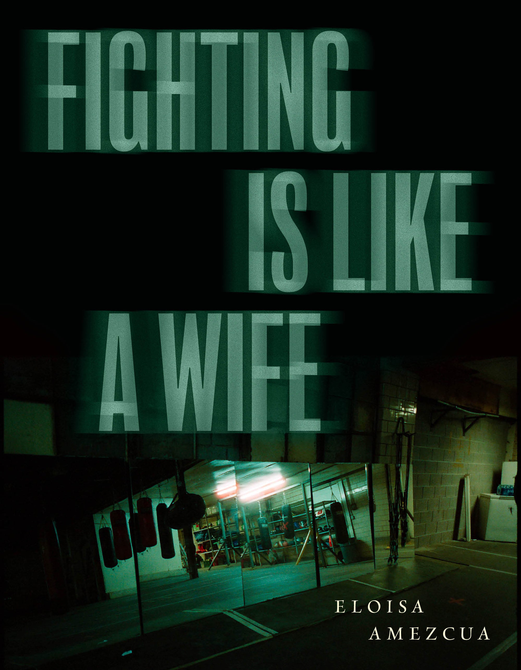 Book Cover featuring a darkly lit boxing gym reflected in the mirrors on the wall and the title over the majority of the top half in blurry neon teal text 