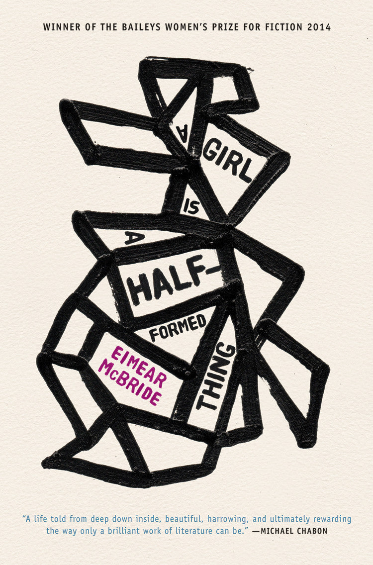 Cover image of Eimear McBride's "A Girl is a Half-formed Thing" on a white background with a tangled abstract image containing the title. 