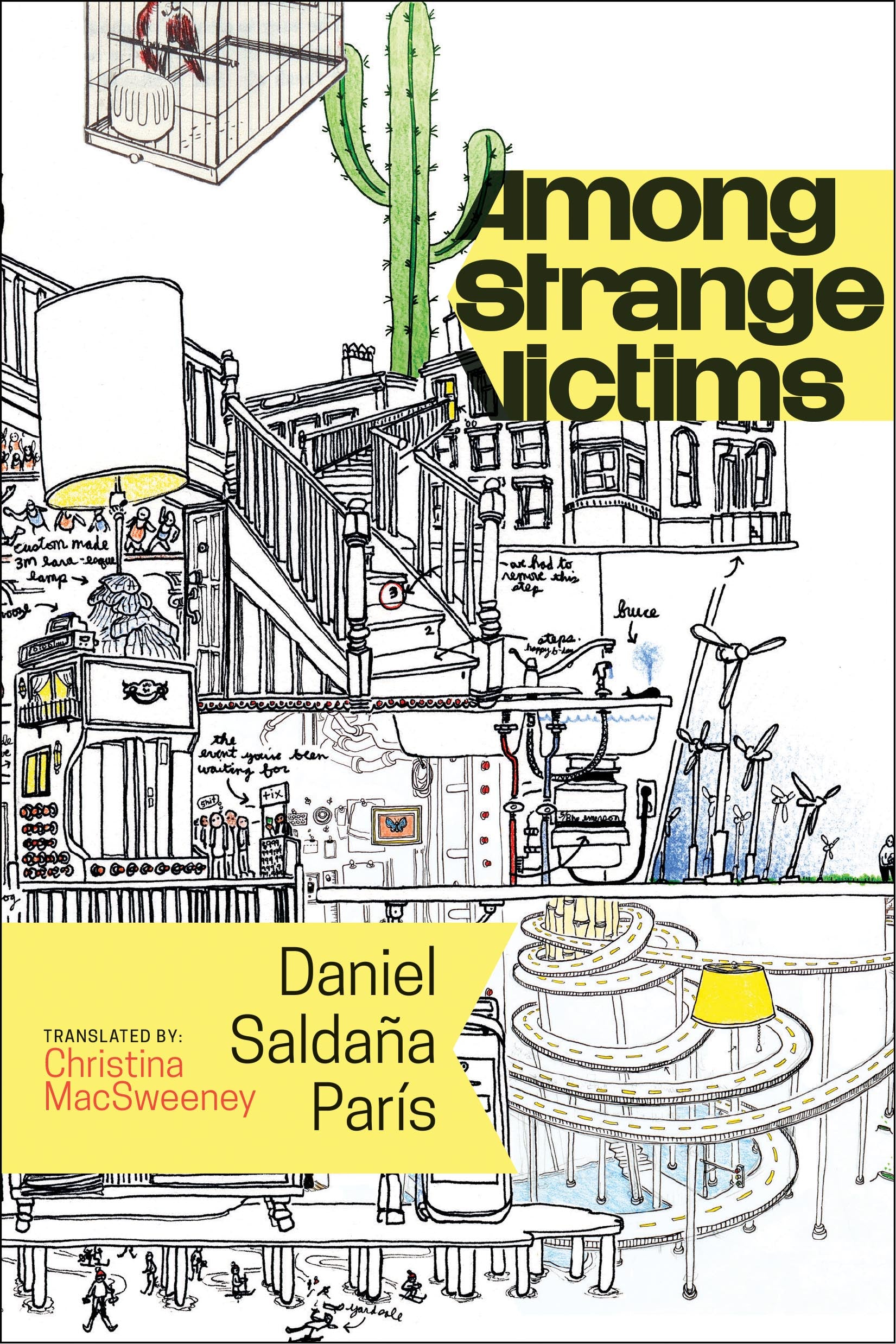 Cover of "Among Strange Victims," by Daniel Saldana Paris, featuring a multitude of random drawing on a white background. The most prominent of these drawings is a green cactus at the top of the cover. 