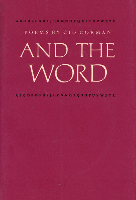 Cover of "And the Word," by Cid Corman, with a red background, the title letters in a white, and the complete alphabet bordering the title in black. 