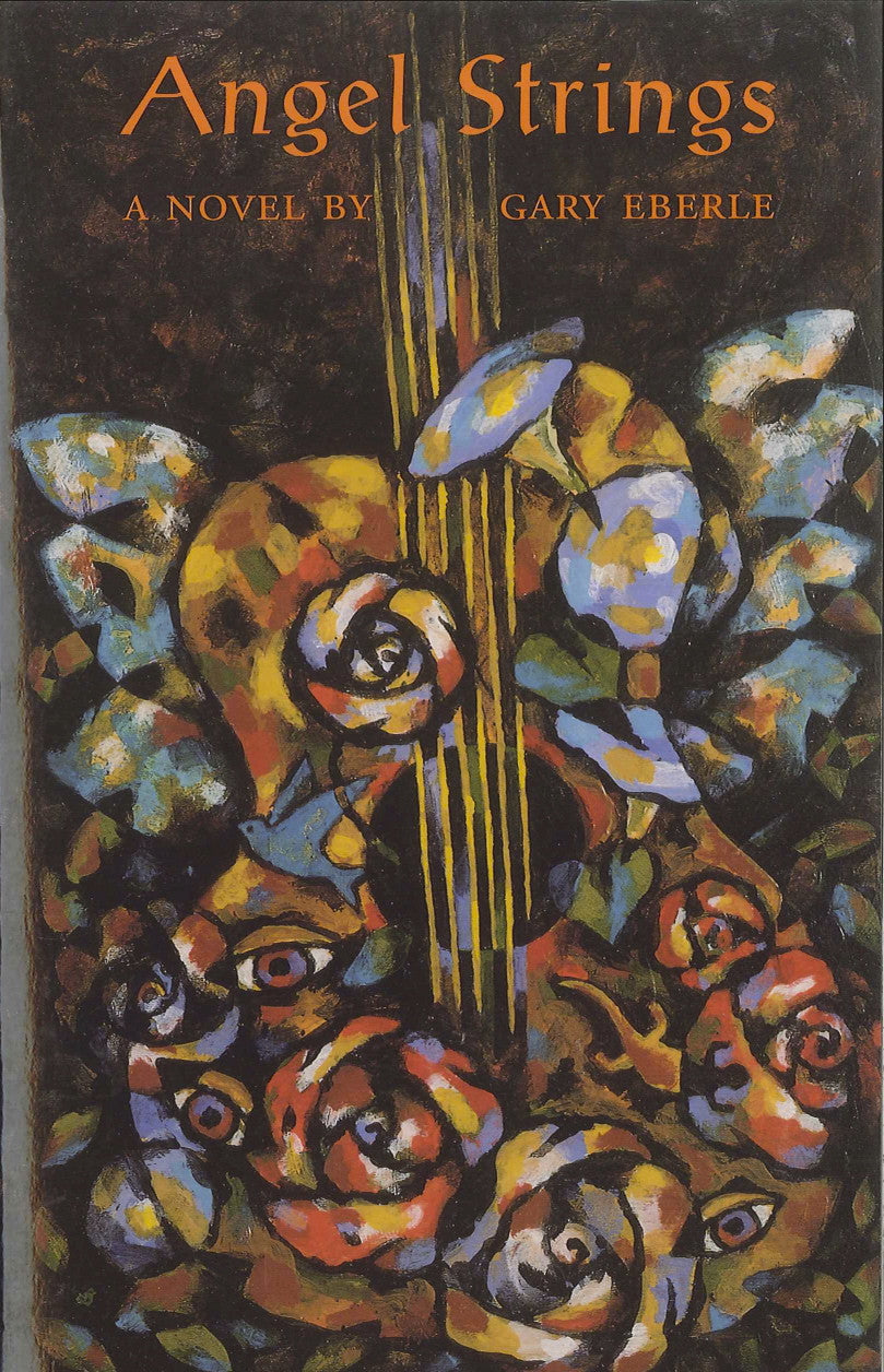 Cover of "Angel Strings," by Gary Eberle featuring an abstract guitar painted in drab colors, with flowers with eyeballs in the center.  