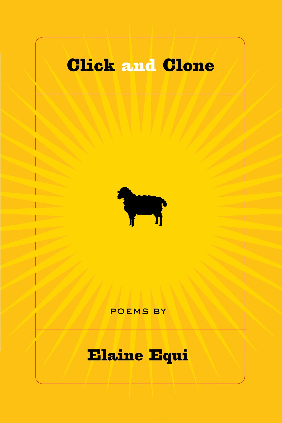 Cover of "Click and Clone," by Elaine Equi, featuring a silhouetted sheep within a cartoon sun. 