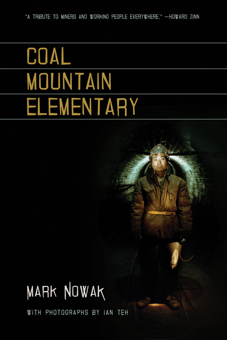 Cover of "Coal Mountain Elementary," by Mark Nowak, which features a photo of a man in the dark, lit from behind by lamps, wearing a mining uniform. 