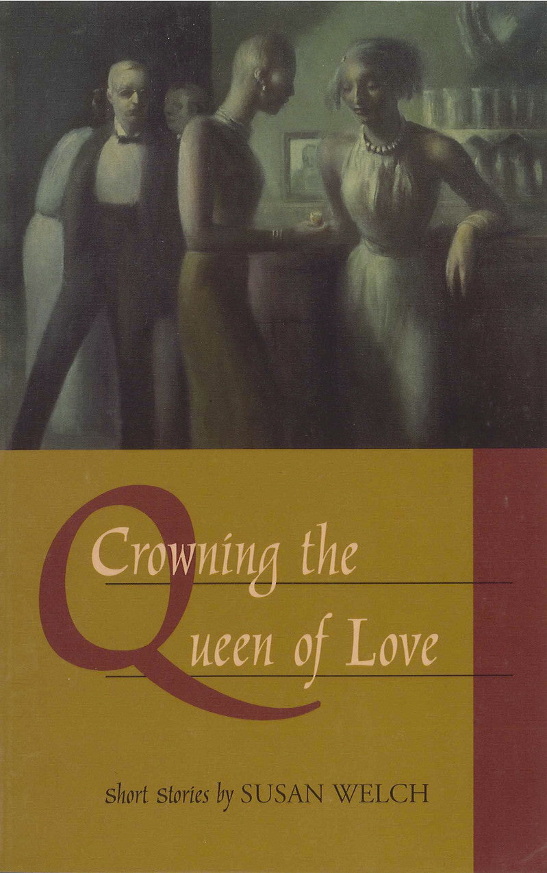 Cover of "Crowning the Queen of Love," by Susan Welch, which features an image of a few people leaning against a bar in muted colors. 