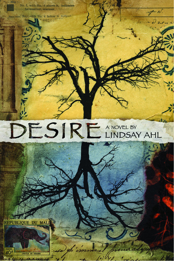 Cover of "Desire," by Lindsay Ahl, depicting an inky tree and its roots on a scroll of yellow and blue. 