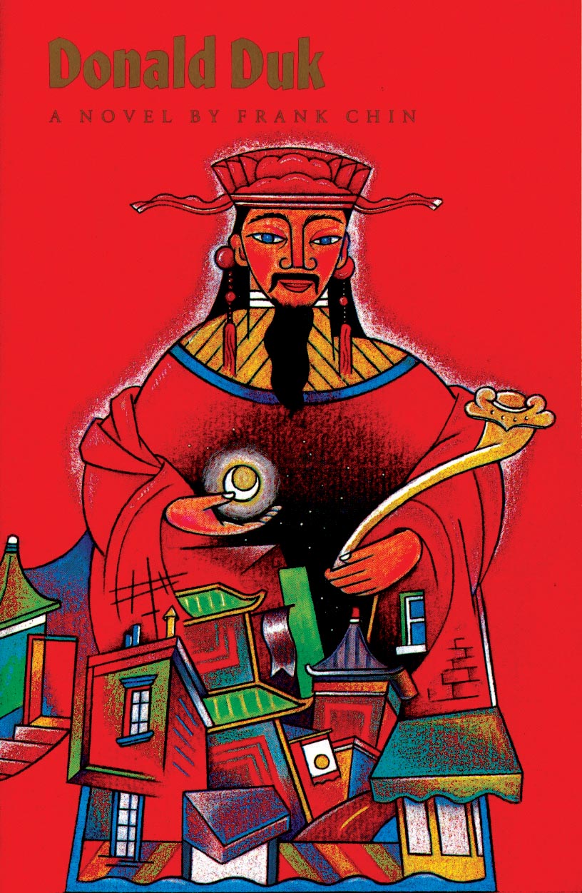 Cover of "Donald Duk," by Frank Chin, which shows a Chinese man wearing ceremonial robes holding the moon while buildings encase his body. 
