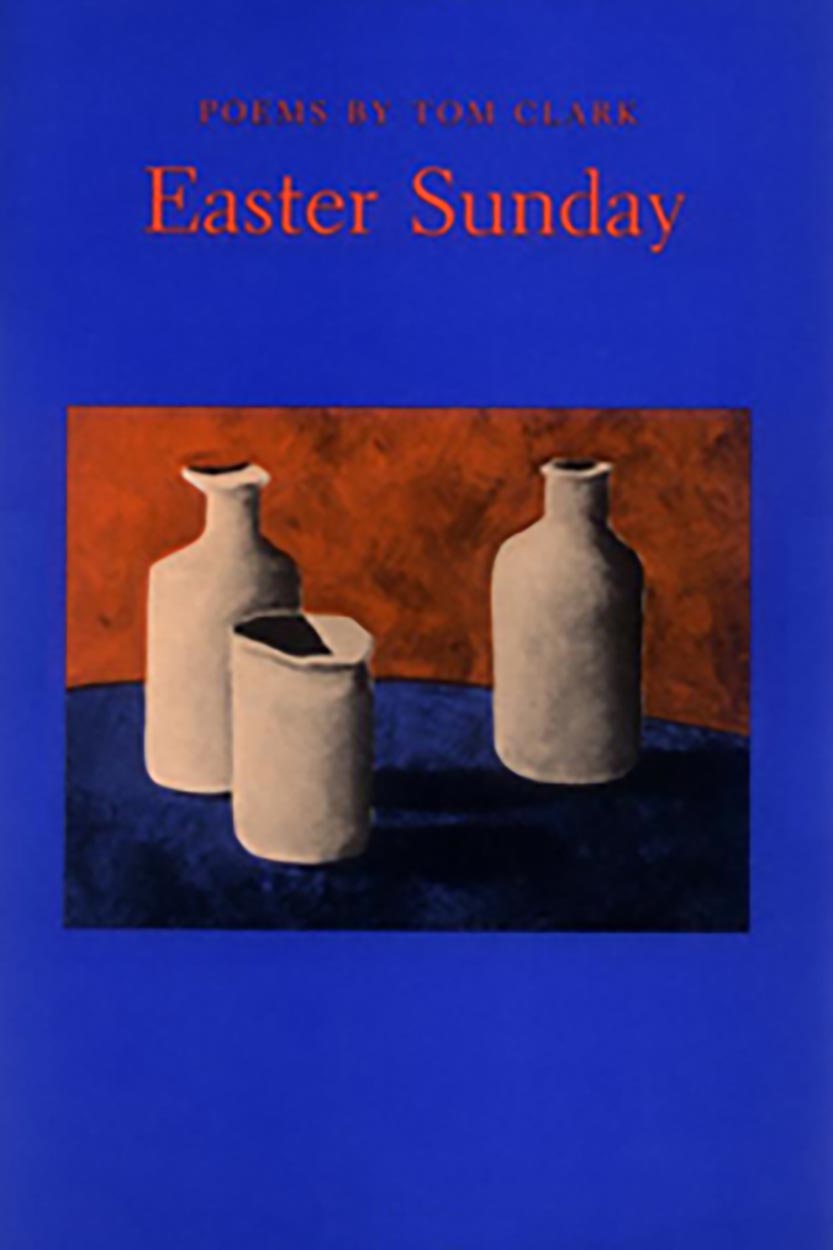 Cover of "Easter Sunday," by Tom Clark, featuring a blue background with a focus on a painting of three ceramic jars in different styles. 