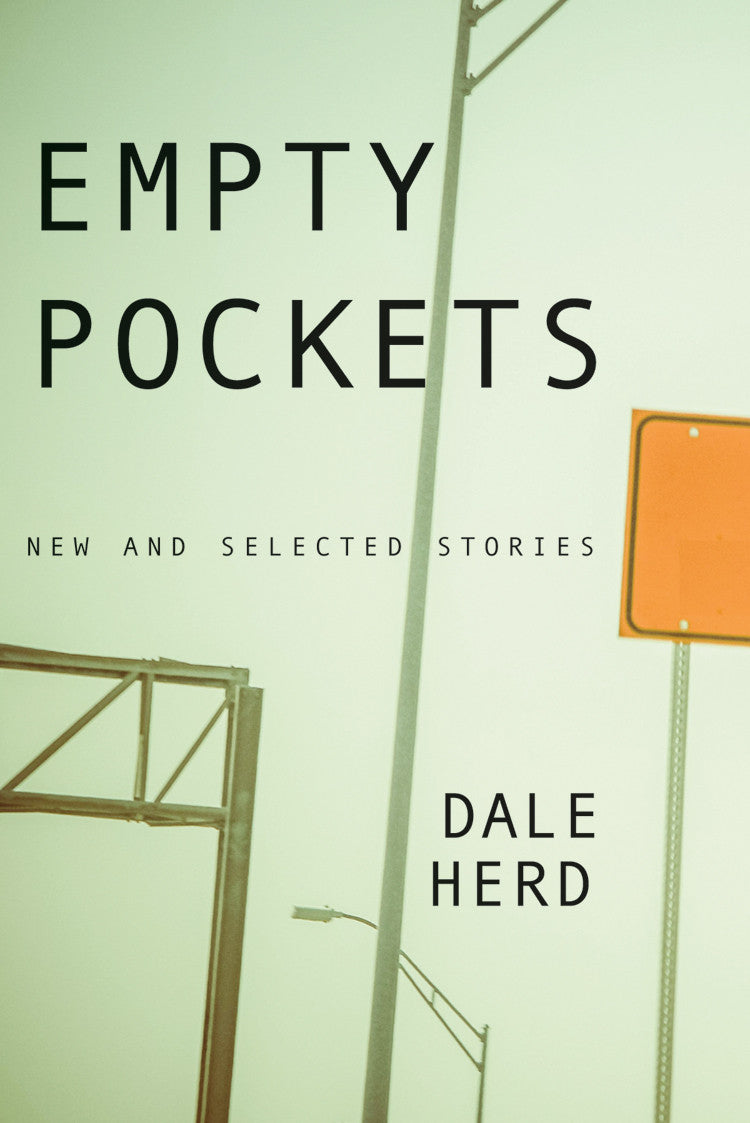 Cover of "Empty Pockets," by Dale Herd, which shows a small segment of a few different highway signs and a street lamp under a gray sky. 