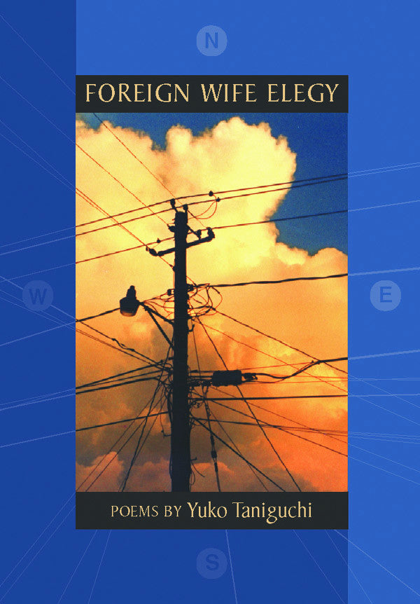 Cover of Yuko Taniguchi's "Foreign Wife Elegy," which focuses on an image of power lines with orange-hued clouds behind it. There are also markers for cardinal directions on the four sides of the cover. 