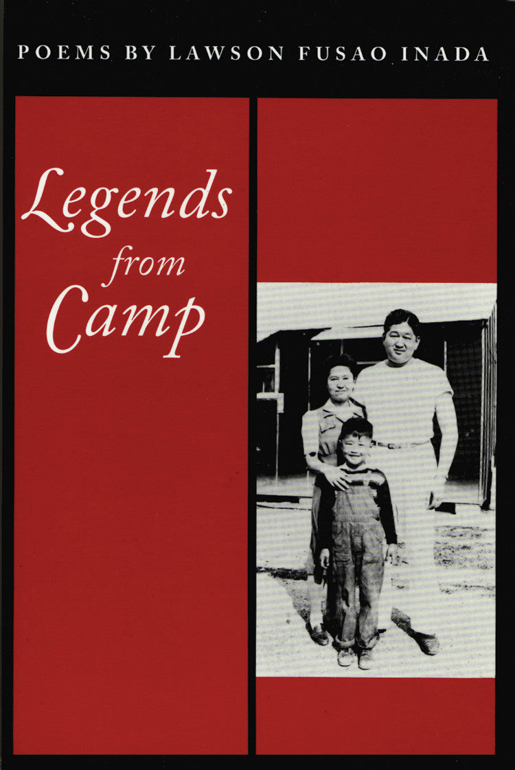 Cover of "Legends from Camp," by Lawson Fusao Inada, which features a black and white photo of a man, woman, and a little boy, and the rest of the cover is a bright red. 