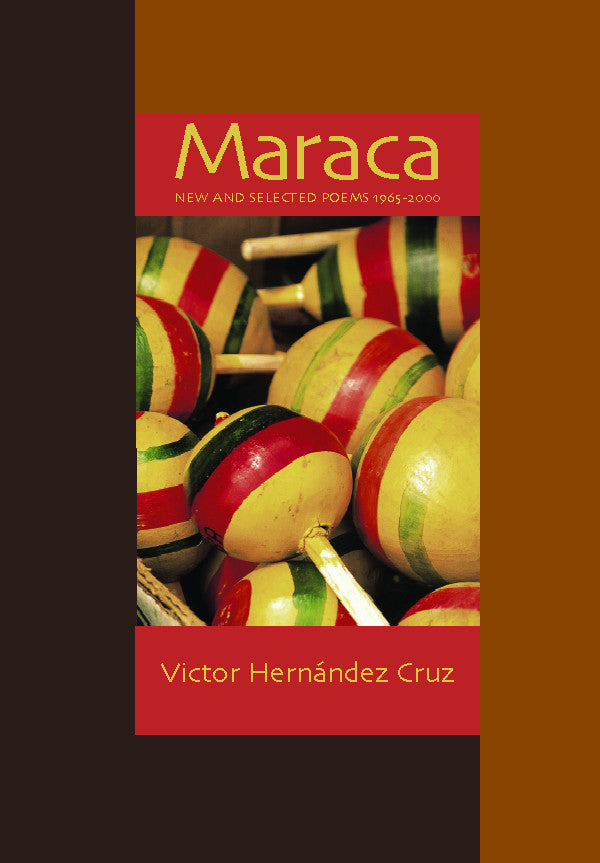 Cover of &quot;Maraca,&quot; by Victor Hernández Cruz, which shows an image of several maracas that have green, white, red, and black on them. 