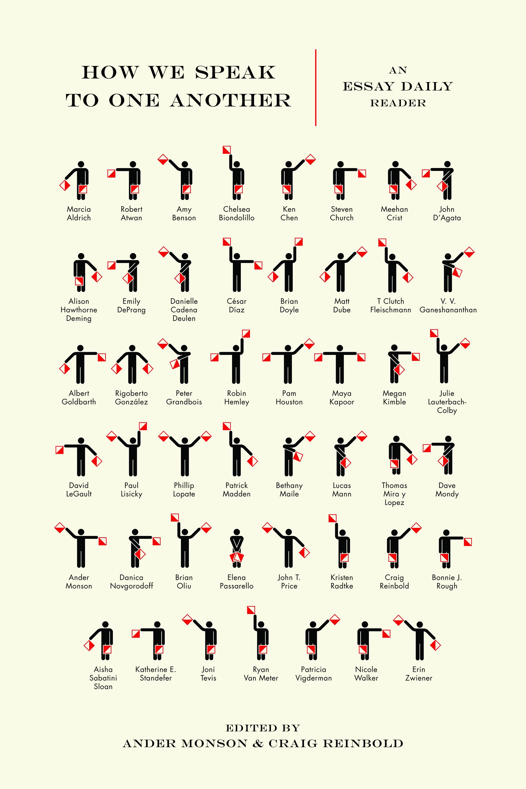 Cover of "How We Speak To One Another," edited by Ander Monson and Craig Reinbold, which shows stick-figure people in various poses holding red and white flags, and each contributors name is listed below a figure. 
