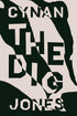 Cover of "The Dig," by Cynan Jones, showing jagged lines running through the title in black and white. 