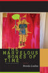 Cover of "The Marvelous Bones of Time," by Brenda Coultas, which features a drawing of a young child in small clothes, holding a stick with a speak bubble on top, and surrounded by a bright pink paint. 